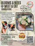 BLOOMS & BITES @ MEET & EAT CHARCUTERIE