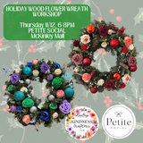 HOLIDAY WREATH WORKSHOP @ PETITE SOCIAL