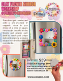 AIR CLAY FLOWER MIRROR WORKSHOP @ PLATTER’S