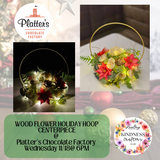 LIGHTED HOLIDAY HOOP CENTERPIECE, 11/18 @6PM PLATTER’S