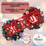 *SOLD OUT* HOLIDAY WREATH WORKSHOP @ PLATTER’S