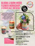 BLOOM & BURN WORKSHOP @ OTHER HALF BREWING